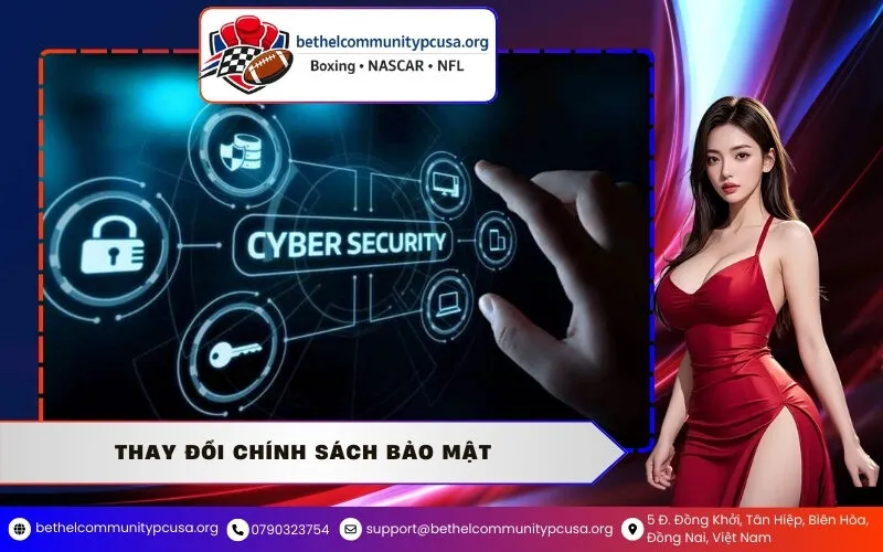 Thay Đổi Chính Sách Bảo Mật